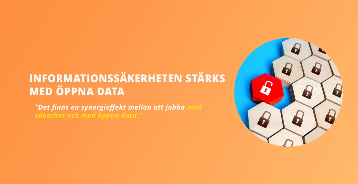 Informationssäkerhet stärks av öppna data