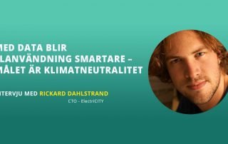 Med data blir elanvändning smartare – målet är klimatneutralitet - Intervju med Rickard Dahlstrand