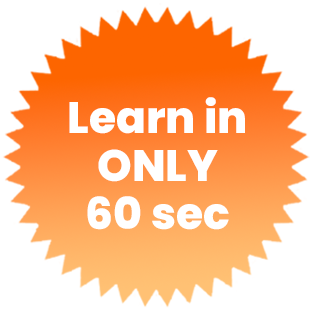 Learn in only 60 seconds