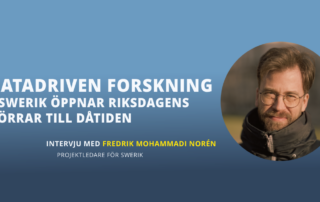 Fredrik Mohammadi Norén är projektledare för SWERIK.