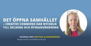 Kristina Alexanderson är projektledare hos Internetstiftelsen